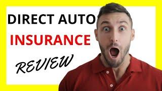  Direct Auto Insurance Review: Unraveling the Benefits and Limitations of Coverage