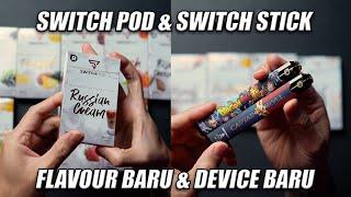 (UPDATE) SWITCH POD DAN SWITCH STICK YANG TERBARU