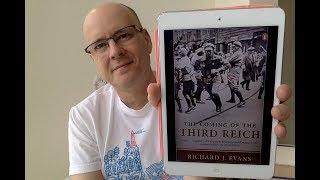 The Coming of the Third Reich by Richard J Evans - Book Chat