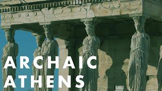 The Rise of Democracy. Ancient Greek Civilization: Archaic Athens