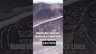 Hundreds More Nazca Lines Discovered! AI & Drones Unveil Ancient Mysteries #nazcalines #nazca