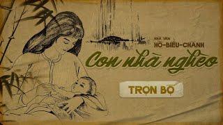 CON NHÀ NGHÈO - HỒ BIỂU CHÁNH (Full trọn bộ) | Kẻ Trộm Hương