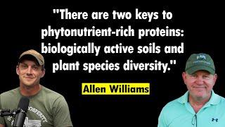 Your Meat's Missing Nutrients | Regenerative Agriculture | Phytonutrients with Allen Williams