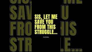 Let Me Save You From This Struggle…