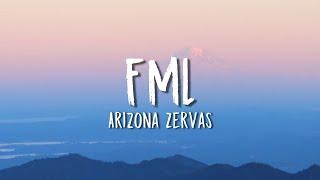 Arizona Zervas - FML (Lyrics)