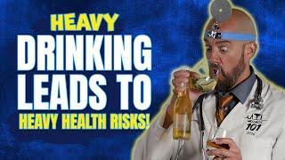 Heavy Drinking of Alcohol Leads to Health Risks - Wellness 101 Show