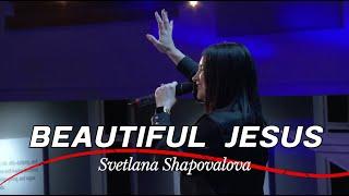 Beautiful Jesus (Live) - Svetlana Shapovalova &  TC Band  Live Worship (03.17.2024)