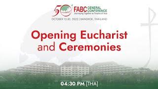 FABC General Conference - Opening Eucharist and Ceremonies | October 12 | Live