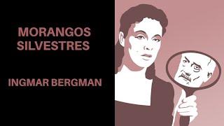 Morangos Silvestres (1957), de Ingmar Bergman, filme completo em 720p e legendado em português