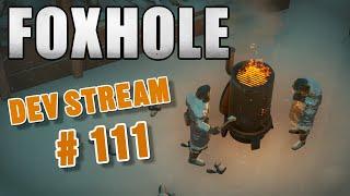 Foxhole Devstream #111 - Update 57 preview