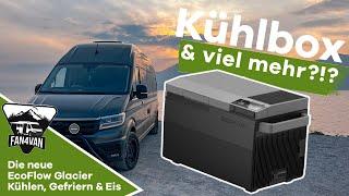 EcoFlow Glacier - Kühlbox, Gefriertruhe & Eiswürfelmacher für Camper?