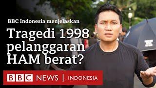 Apakah tragedi 1998 bukan pelanggaran HAM berat? - BBC News Indonesia