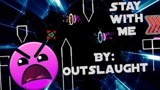 GDPH | Stay With Me by Outslaught | Insane 8* |