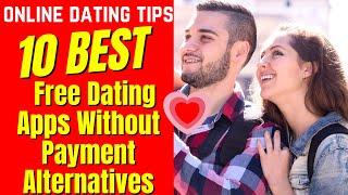 ️10 BEST Free Dating Apps (WITHOUT PAYMENT) Alternatives 2024 #freedatingapps #withoutpayment