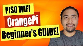 Piso Wifi DIY OrangePi Beginners Guide (Extremely Detailed)