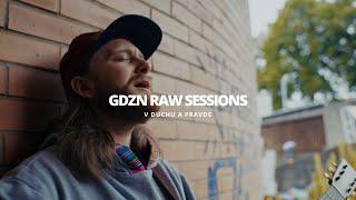 V DUCHU A PRAVDE - GODZONE RAW SESSIONS | ZLÍN