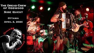 The Dread Crew of Oddwood - "Side Quest" - Ottawa - April 2, 2024