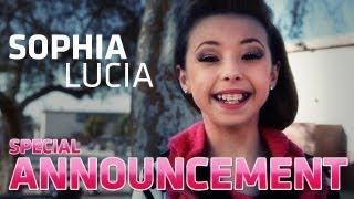 SOPHIA LUCIA Special Announcement