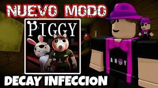 COMO JUGAR el NUEVO MODO (INFECCION) DECAY  PIGGY ROBLOX #roblox #piggy #update