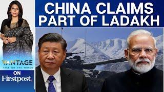 China Forms New Counties That Include Part of Ladakh; India Protests | Vantage with Palki Sharma