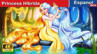 Princesa Híbrida  GOLD vs SILVER in Spanish  Cuentos De Hadas@WOASpanishFairyTales