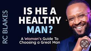 HOW TO RECOGNIZE A HEALTHY MAN by RC Blakes