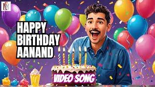 Aanand Happy Birthday To You | Birthday Songs with Names | Billion Best Wishes