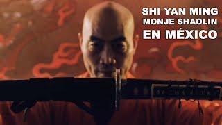 ShiFu Shi Yan Ming monje Shaolin en México