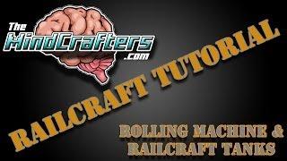 Railcraft Tutorial: Rolling Machine & Railcraft Tanks