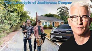 The Lifestyle of Anderson Cooper  Partner, Houses, Age 57, Cars, Net Worth