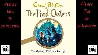 Five find outers The mystery of tally ho cottage by Enid Blyton full audiobook book number 12