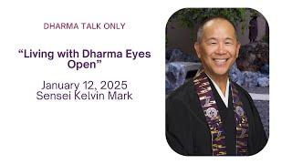 Sensei Kelvin Mark's Dharma Talk 1 12 2025