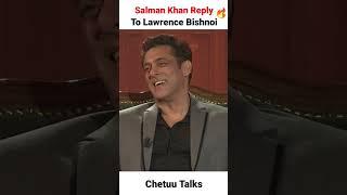 Salman Khan Reply To Lawrence Bishnoi #shorts #shortvideo #salmankhan #lawrencebishnoi