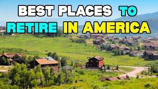 20 Best Places to Retire in America 2025