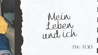 Mein Leben und ich; was war los? TW: Tod | #einegemischtetüte | Mamiwölkchen