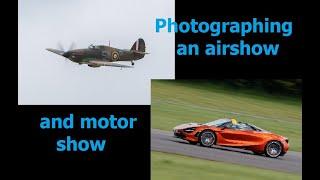 Photographing an airshow and motorshow. Day in the life of a photographer