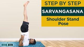 Sarvangasana (Shoulder Stand) How to do Step by Step Sequence for Beginners | Yoga Inversions