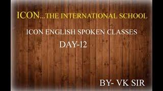 DAY 12 ICON ENGLISH SPOKEN CLASSES ICONSCHOOL,GGC 9782082197