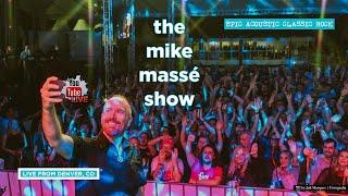 Epic Acoustic Classic Rock Live Stream: Mike Massé Show Episode 253