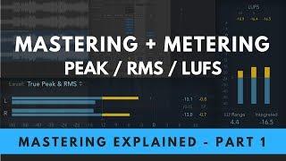 Mastering Explained Part 1 - Mastering and Metering