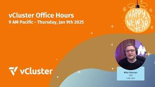 vCluster Office Hours - New Years Edition