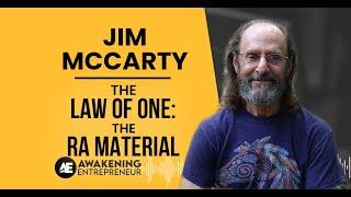 Jim McCarty - The Law Of One | The Ra Material - GNG #34