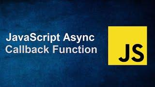 What is Callback Function? JavaScript Callback Function | Asynchronous | Learn with Sazzad