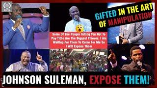 DARE Me - I Shall EXPOSE You | Apostle Johnson Suleman THREATENS | Rejecting TITHE, Collecting SEED