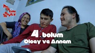 HAYATIMI İZLİYORUM - 4. Bölüm - Olcay ve Annem