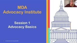 MDA Advocacy Institute Session 1: Advocacy Basics