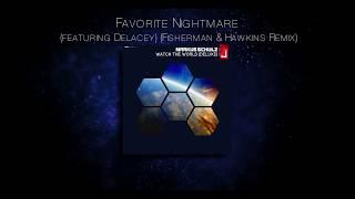 Markus Schulz - Favorite Nightmare (featuring Delacey) (Fisherman & Hawkins Remix)