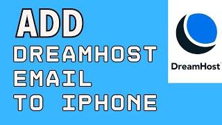 How to Add DreamHost Email to iphone 2024?