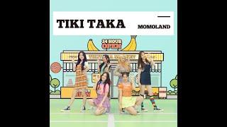 1시간 듣기-모모랜드(MOMOLAND) - 티키타카(TIKI TAKA)(2020.05.28.)-1시간 듣기