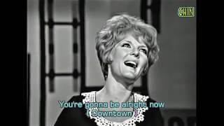 Downtown by Petula Clark (THE BEST VERSION) with lyrics